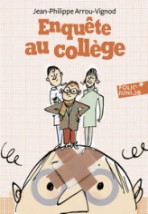 Enquête au collège, tome 2 : Enquête au collège