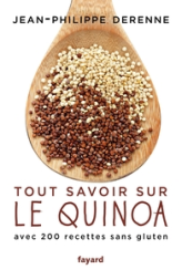 Tout savoir sur le quinoa avec 200 recettes sans gluten