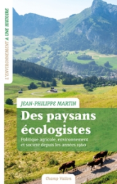 Des paysans écologistes - Politique agricole, environnement