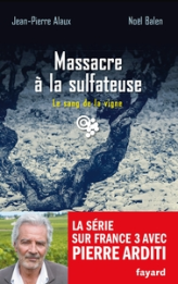 Le Sang de la vigne, tome 21 : Massacre à la sulfateuse