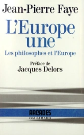 L'Europe une: Les philosophes et l'Europe