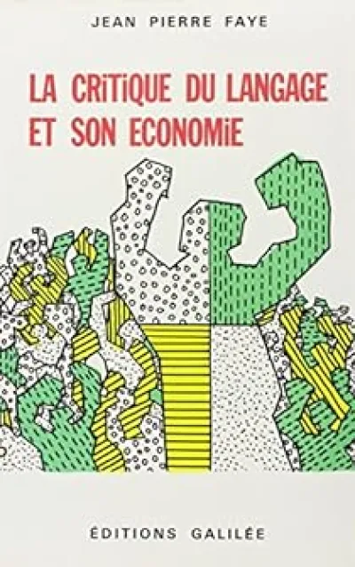 La critique du langage et son économie