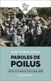 Paroles de poilus : Lettres de la Grande Guerre