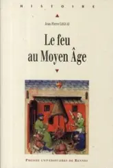 Le feu au Moyen Âge