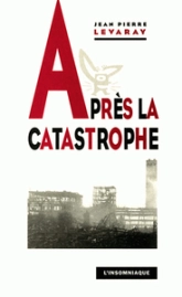 Après la catastrophe