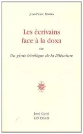 Les écrivains face à la doxa : Du génie hérétique de la littérature