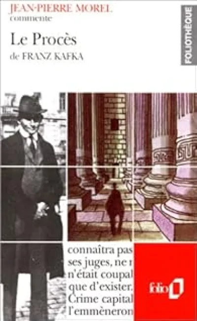 Le procès de Franz Kafka (essai et dossier)