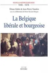 La Belgique libérale et bourgeoise