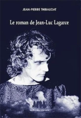 Le roman de Jean-luc Lagarce