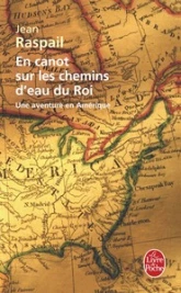 En canot sur les chemins d'eau du Roi : Une aventure en Amérique