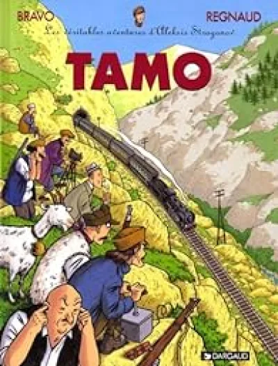 Les véritables aventures d'Aleksis Strogonov, tome 3 : Tamo