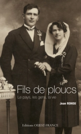 Fils de ploucs, tome 1 : Le pays, les gens, notre vie