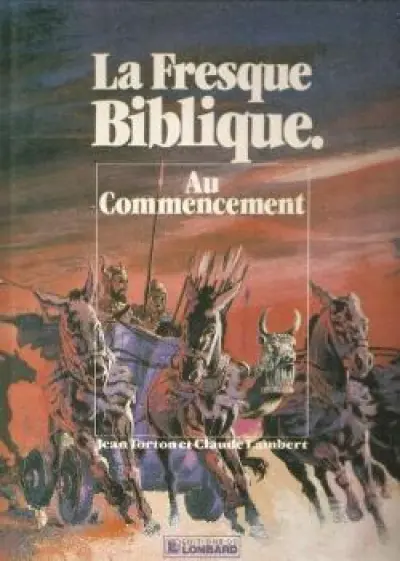 La Fresque biblique, tome 1 : Au commencement