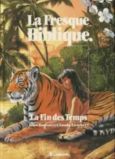 La Fresque biblique, tome 10 : La fin des temps