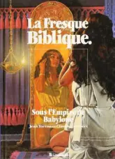 La Fresque biblique, tome 7 : Sous l'empire de Babylone