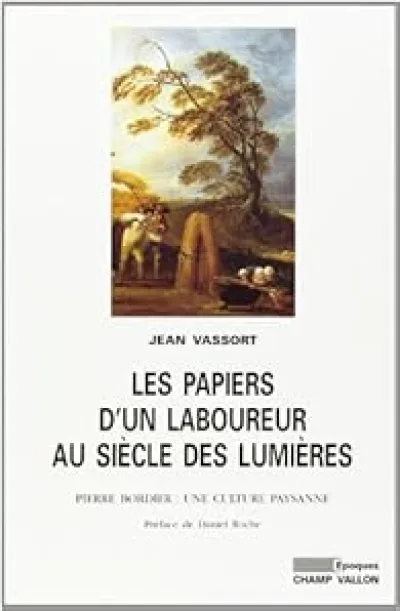 Les papiers d'un laboureur au siècle des lumières