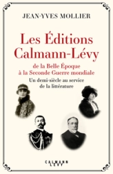 Les éditions Calmann-Lévy de la Belle Époque à la Seconde Guerre mondiale