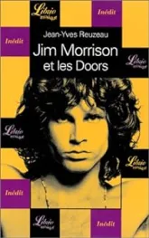 Jim Morrison et les Doors : La vie en accéléré