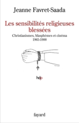 Les sensibilités religieuses blessées