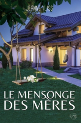 Le mensonge des mères