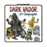 Dark vador et compagnie