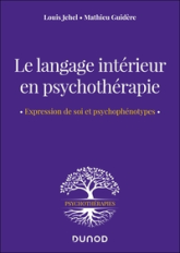 Le langage intérieur en psychothérapie: Expression de soi et psychophénotypes