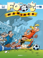 Les Footmaniacs, tome 10