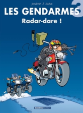 Les Gendarmes, tome 3 : Radar-dare !