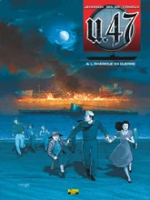 U.47, Tome 6 : L'Amérique en guerre