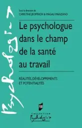 Le psychologue dans le champ de la santé au travail