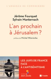 L'AN PROCHAIN A JERUSALEM ?