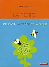 L'enfant, la pierre et la fleur