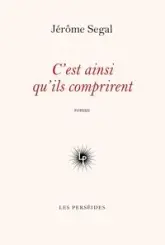 C'est ainsi qu'ils comprirent