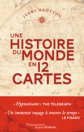 Une histoire du monde en 12 cartes