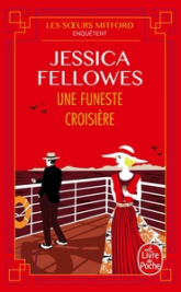 Les soeurs Mitford enquêtent, tome 4 : Une funeste croisière