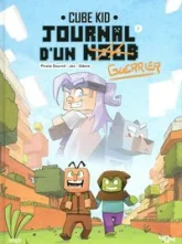 Journal d'un (noob) guerrier, tome 2 : Balade dans le Nether