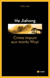 Crime impuni aux monts Wuyi