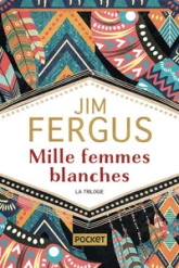 Mille femmes blanches - Intégrale