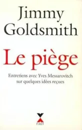 Le piège. Entretiens avec Yves Messarovitch sur quelques idées reçues