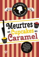 Les enquêtes d'Hannah Swensen, tome 5 : Meurtres et cupcakes au caramel