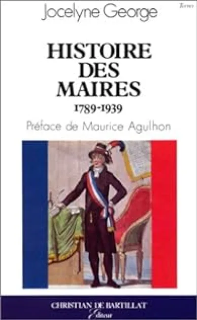 Histoire des maires, de 1789 à 1939