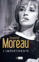 Jeanne Moreau l'impertinente