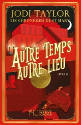 Les chroniques de St Mary, tome 12 : Autre temps, autre lieu