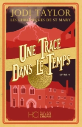 Les chroniques de St Mary, tome 4 : Une trace dans le temps