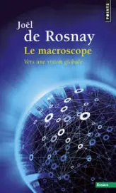 Le Macroscope   ((Réédition))