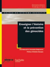 Enseigner l'histoire et la prévention des génocides