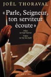 Parle, Seigneur, ton serviteur écoute