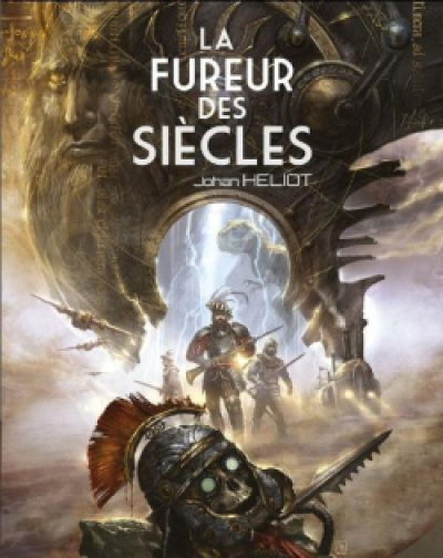 La fureur des siècles