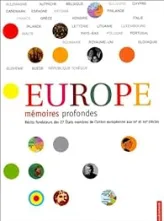 Europe : Mémoires profondes