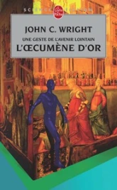 L'Oecumène d'or : Une geste de l'avenir lointain